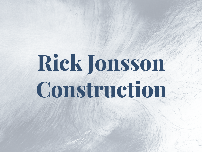 Rick Jonsson Construction