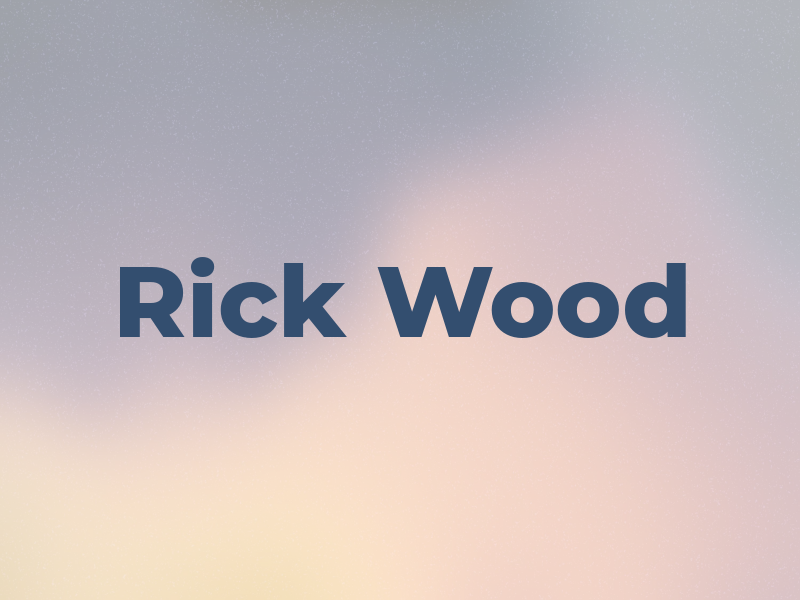 Rick Wood