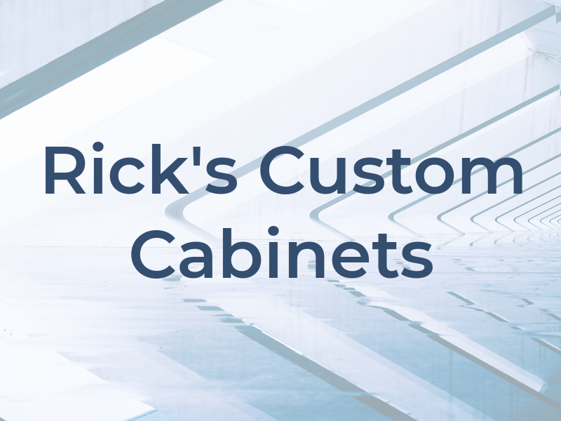 Rick's Custom Cabinets