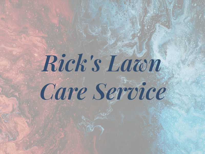 Rick's Lawn Care Service