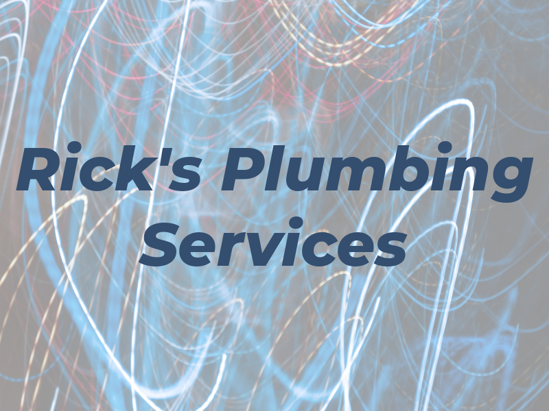 Rick's Plumbing Services