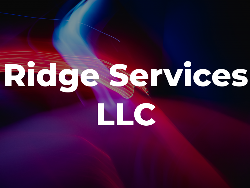 Ridge Services LLC