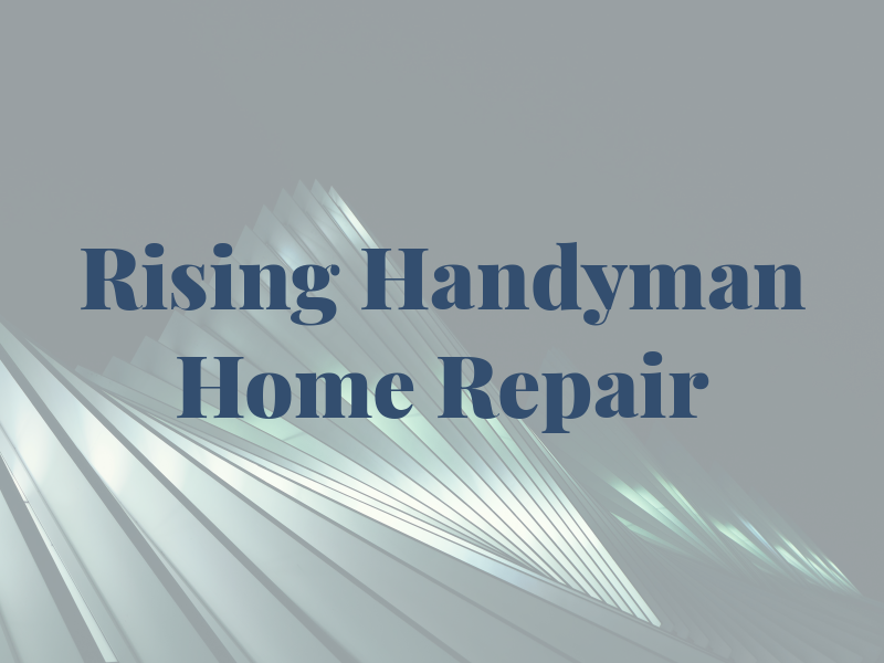 Rising Sun Handyman & Home Repair LLC