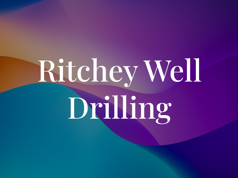 Ritchey Well Drilling