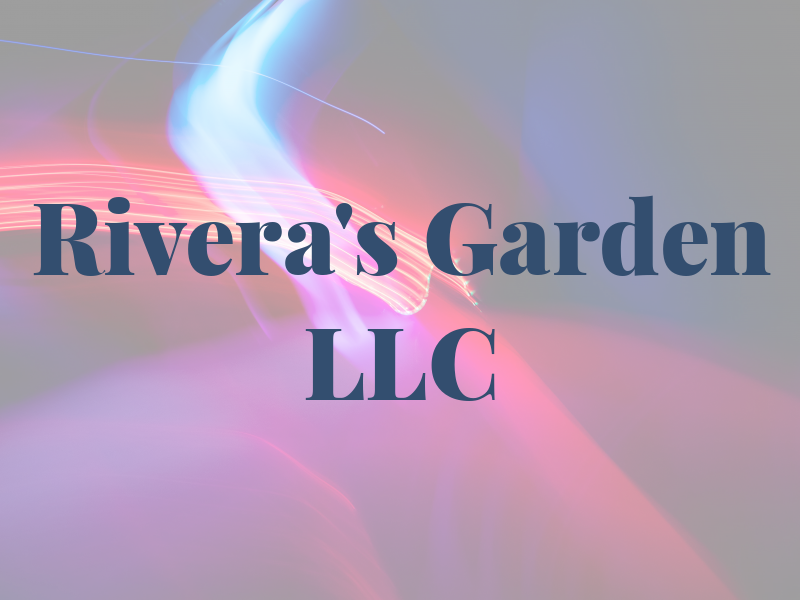 Rivera's Garden LLC