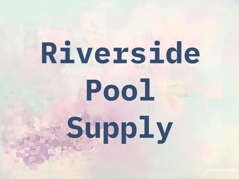 Riverside Pool Supply