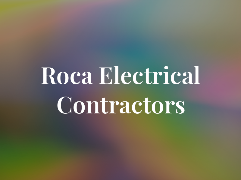 Roca Electrical Contractors