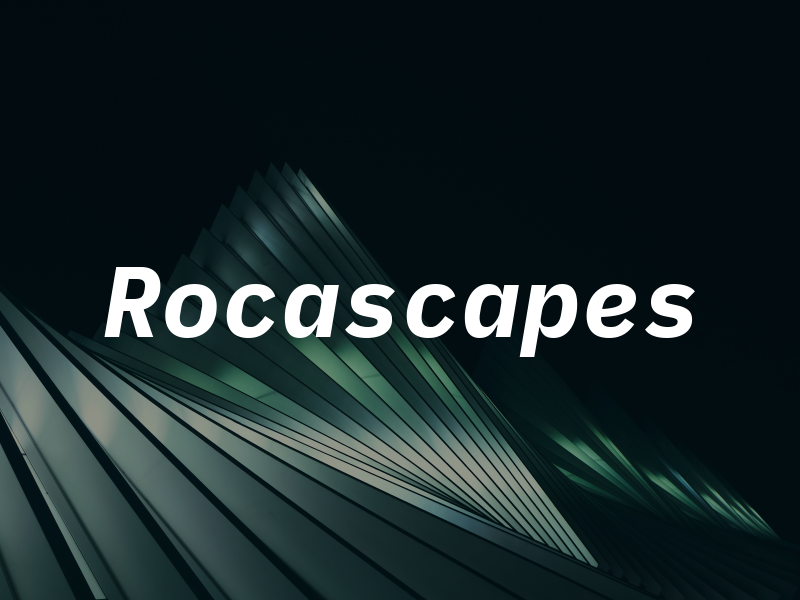 Rocascapes