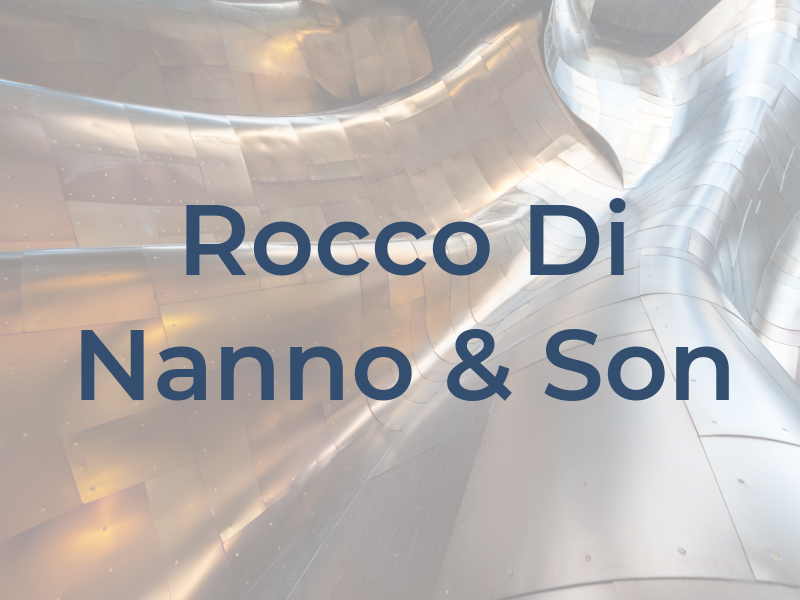 Rocco Di Nanno & Son