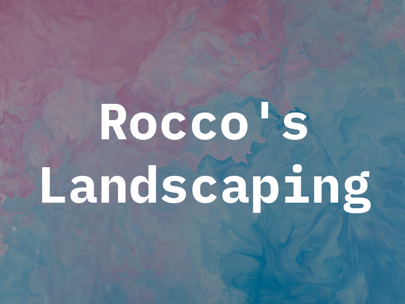 Rocco's Landscaping
