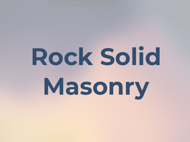 Rock Solid Masonry