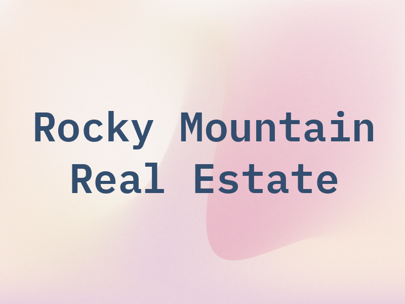 Rocky Mountain Real Estate LLC