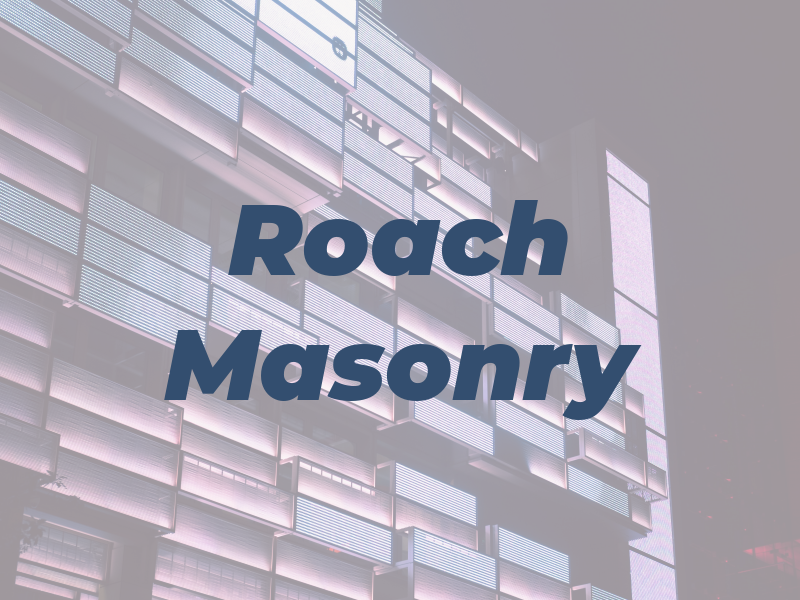 Roach Masonry