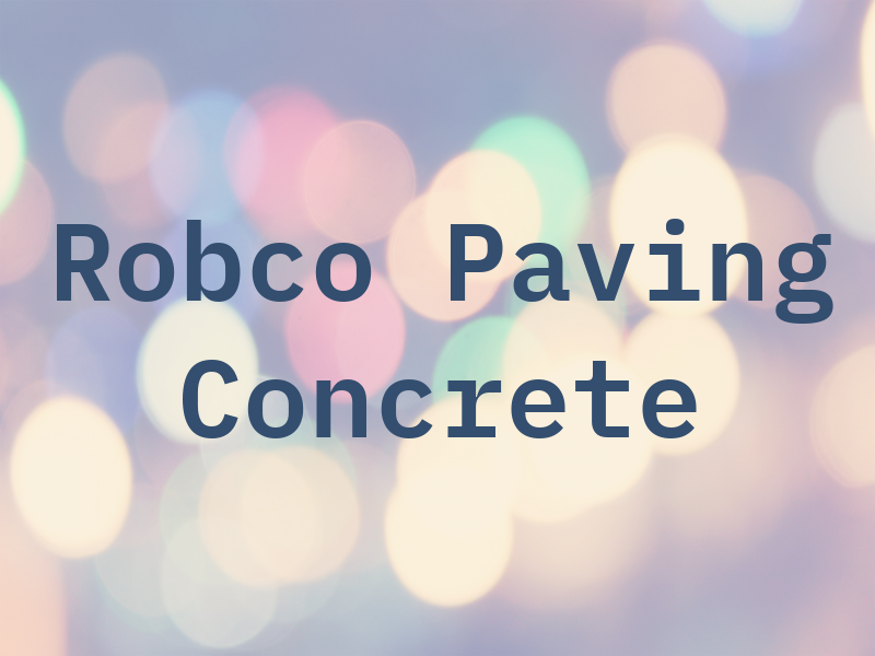 Robco Paving & Concrete