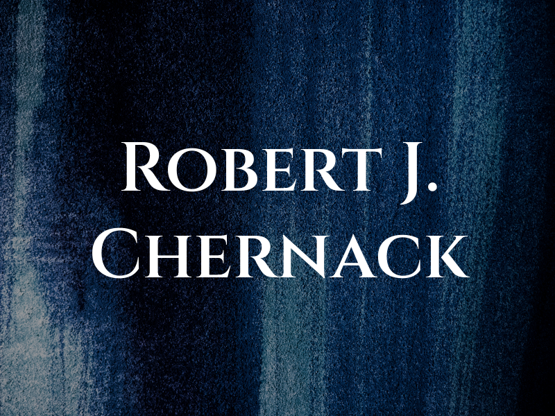 Robert J. Chernack