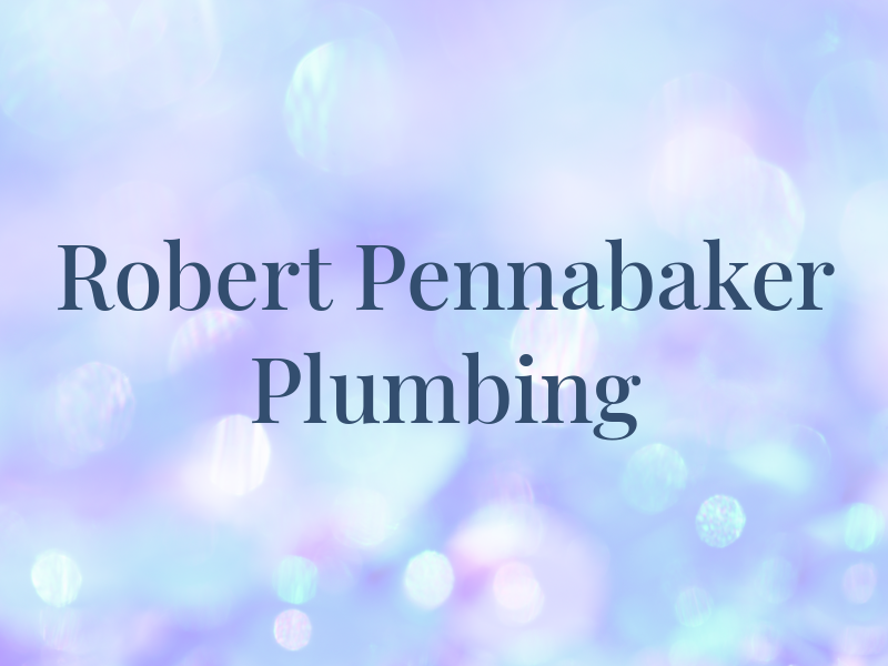 Robert Pennabaker Plumbing