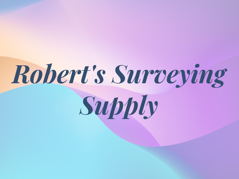 Robert's Surveying Supply Inc