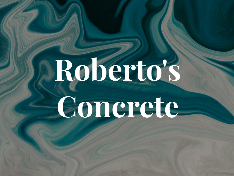 Roberto's Concrete