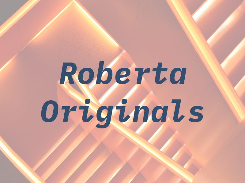 Roberta Originals