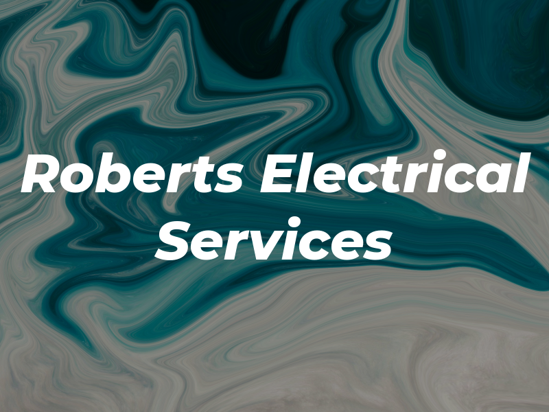 Roberts Electrical Services Inc