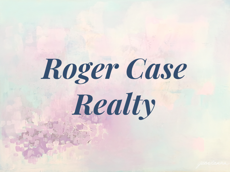 Roger Case Realty