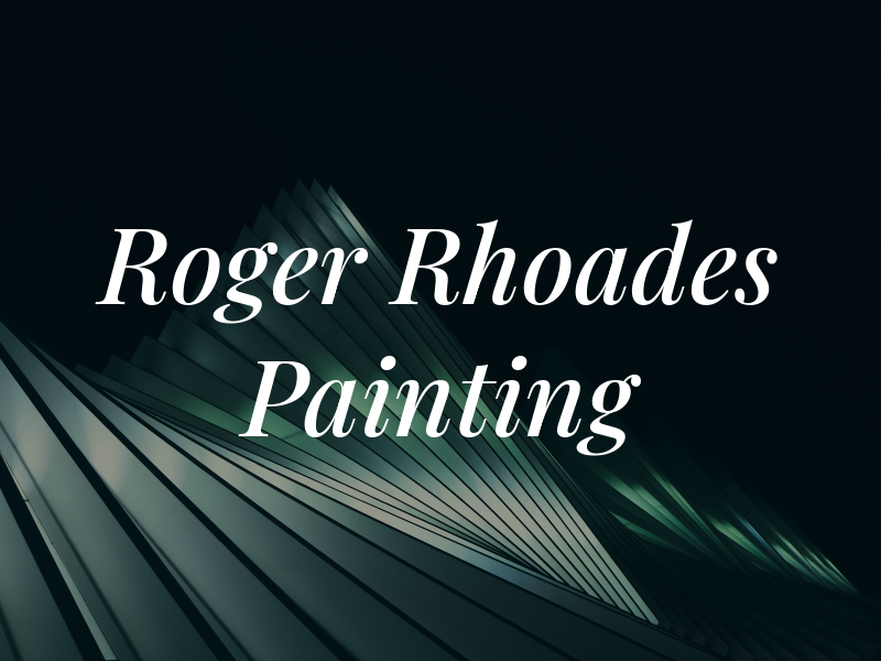 Roger Rhoades Painting