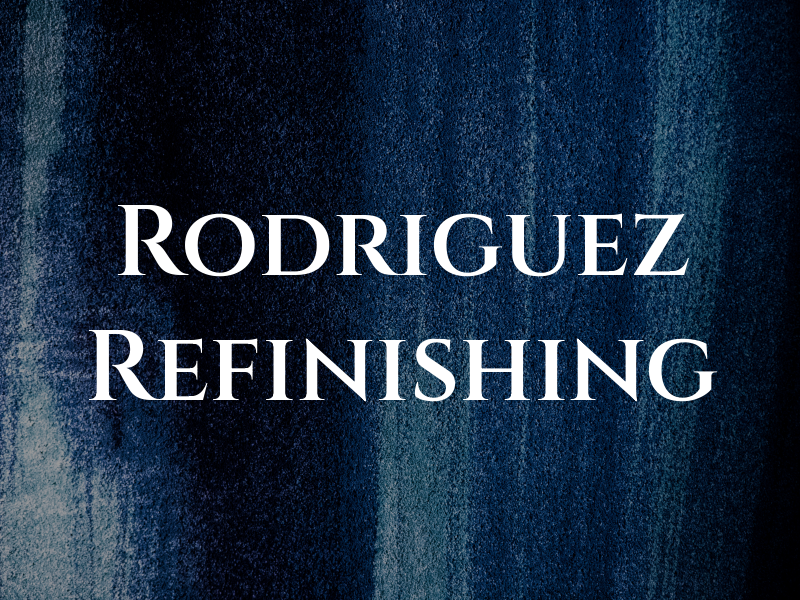 Rodriguez Refinishing