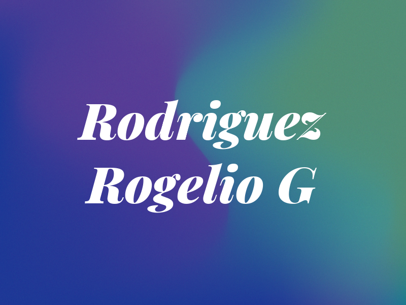 Rodriguez Rogelio G