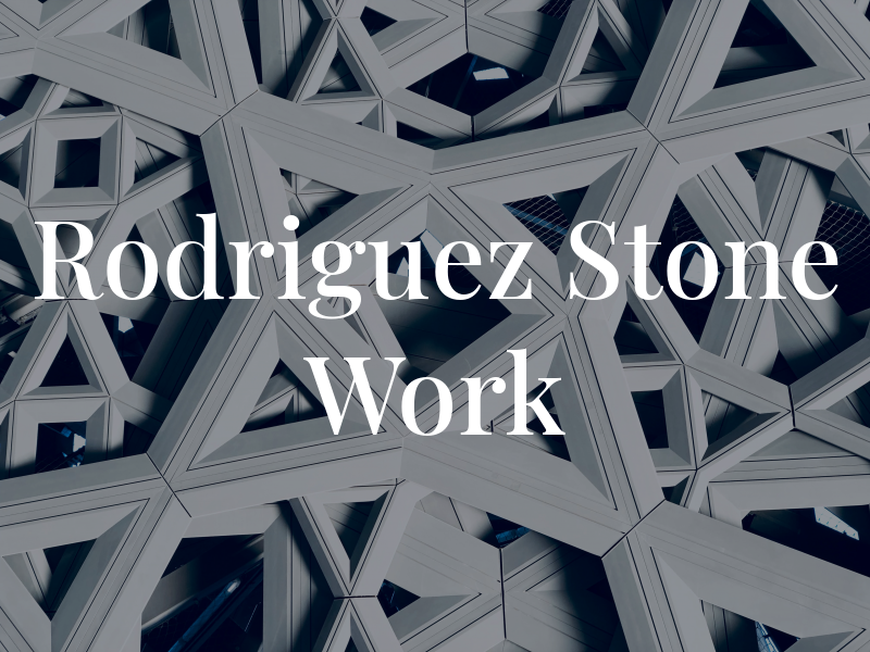 Rodriguez Stone Work