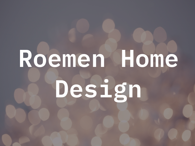 Roemen Home Design Inc