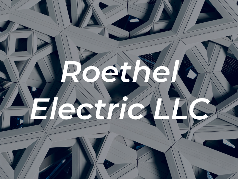 Roethel Electric LLC