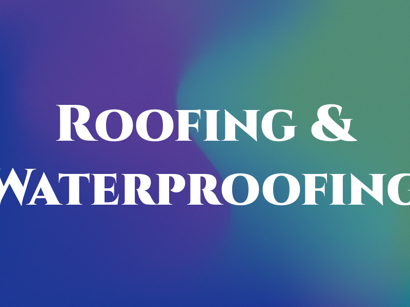 Roofing & Waterproofing
