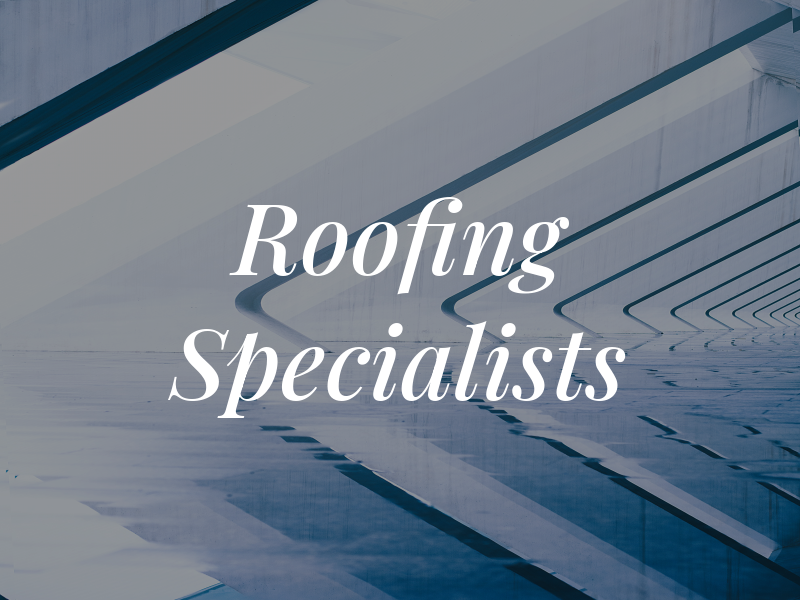 Roofing Specialists