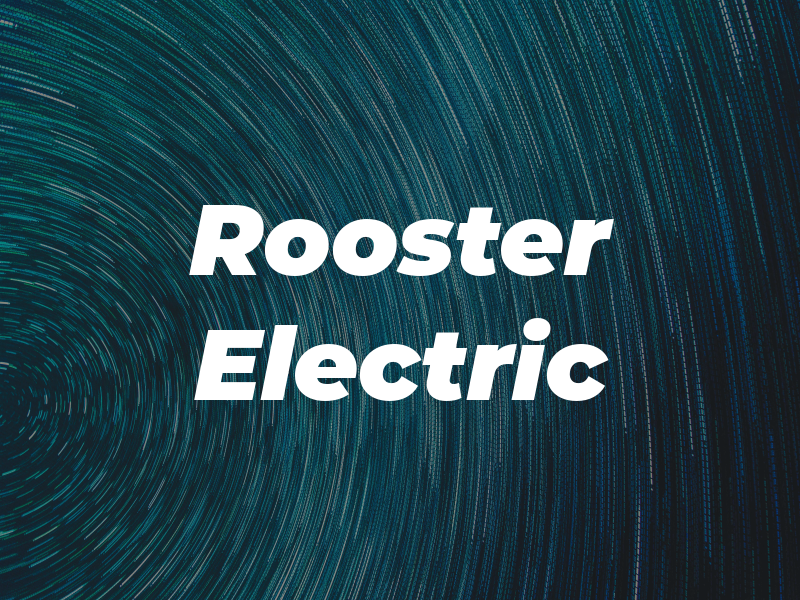 Rooster Electric