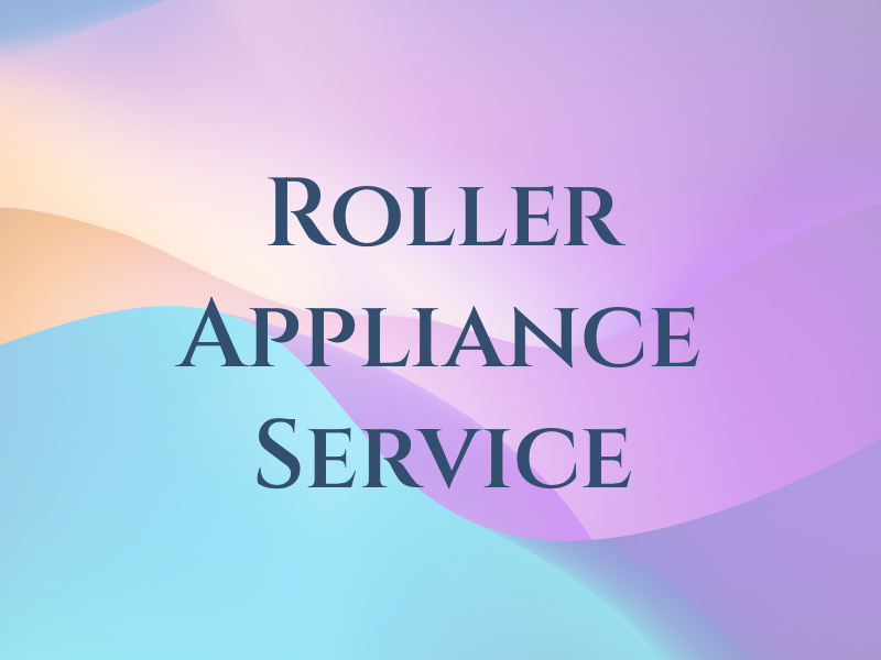 Roller Appliance Service