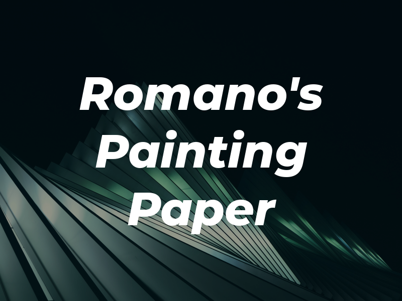 Romano's Painting & Paper