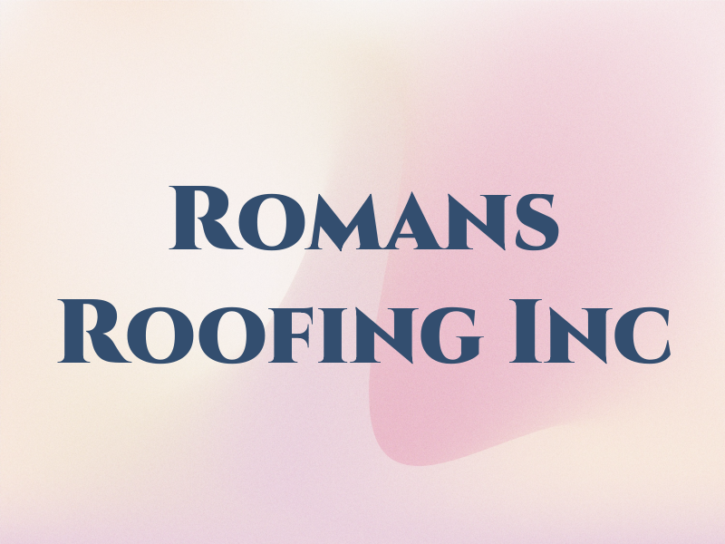 Romans Roofing Inc