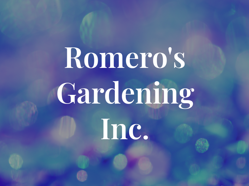 Romero's Gardening Inc.