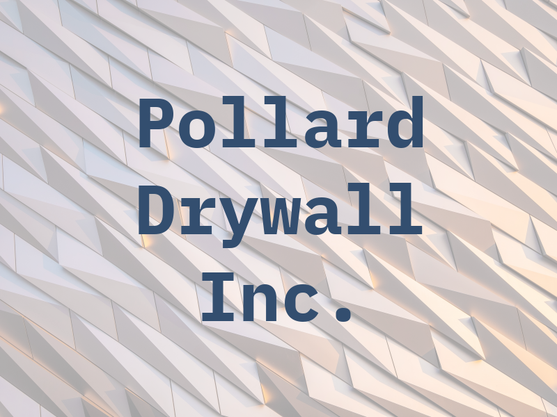 Ron Pollard Drywall Inc.