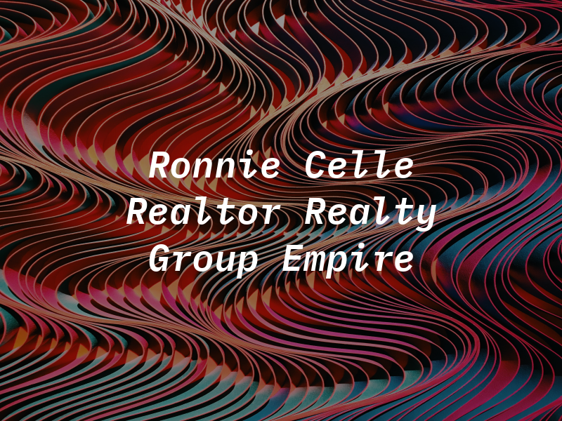 Ronnie Celle Realtor at Realty One Group Empire