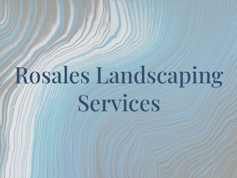 Rosales Landscaping Services