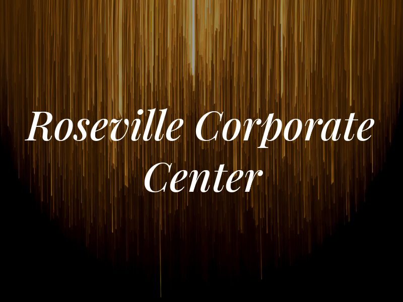 Roseville Corporate Center