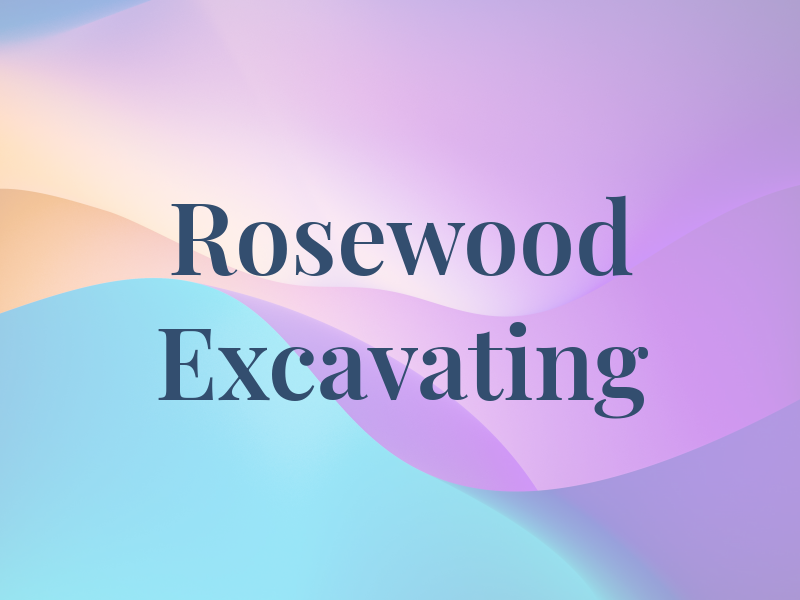 Rosewood Excavating