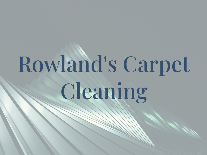 Rowland's Carpet Cleaning Co