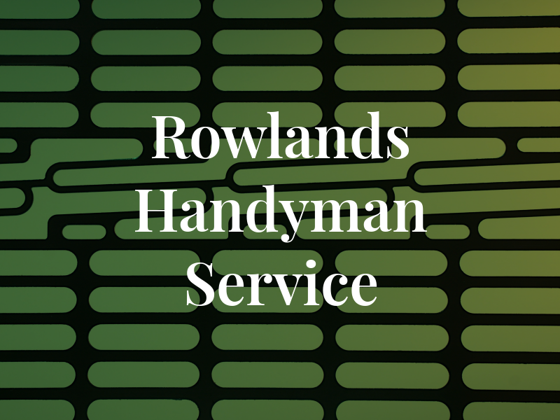 Rowlands Handyman Service