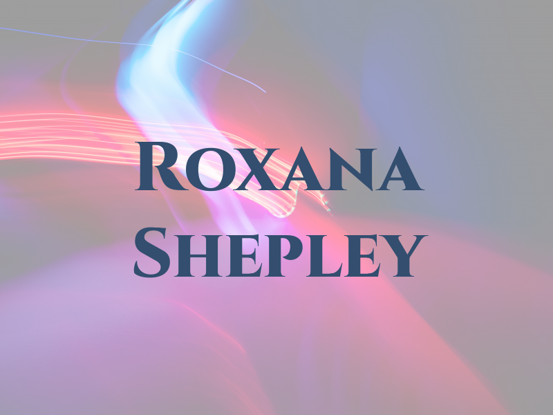 Roxana Shepley