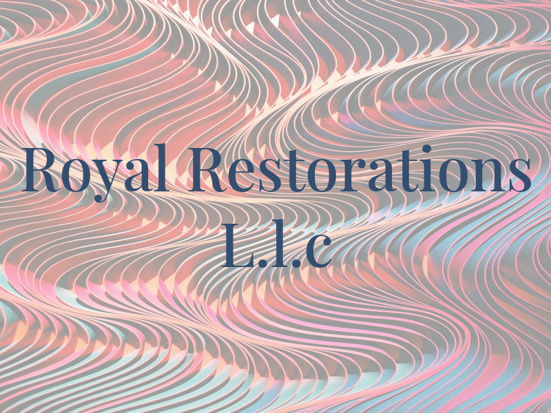 Royal Restorations L.l.c