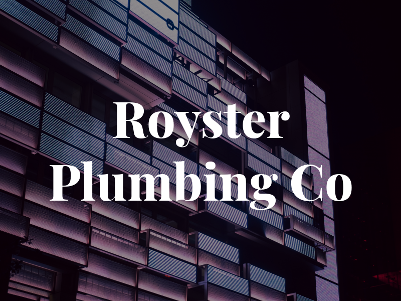 Royster Plumbing Co