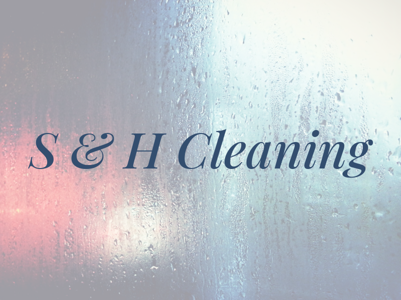S & H Cleaning