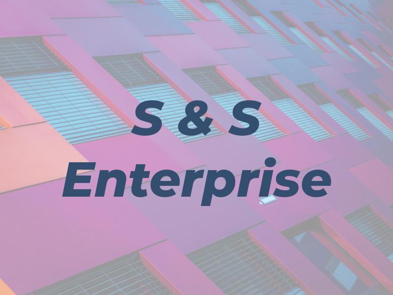 S & S Enterprise